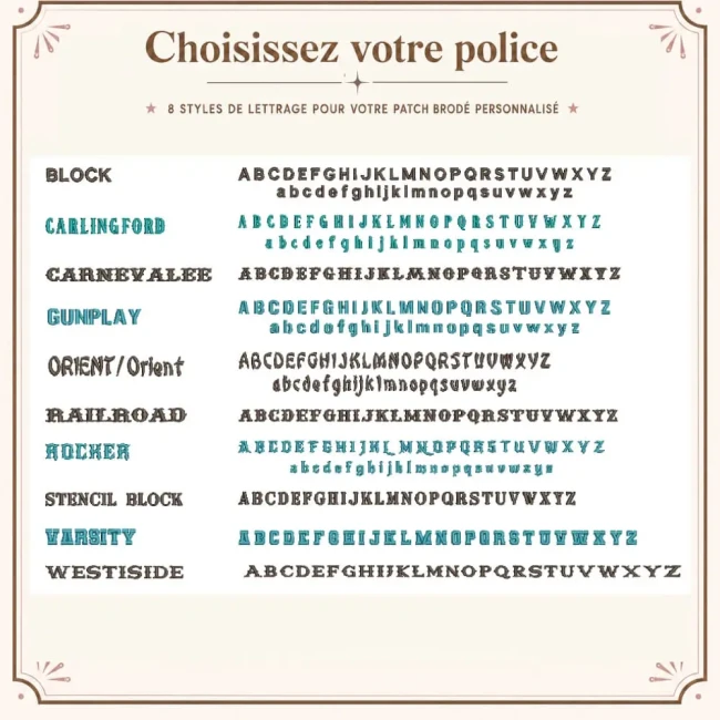 Polices proposées pour la création d’un patch biker personnalisé Sélection de 10 polices pour personnaliser un patch biker brodé : Block, Westside, Rocker, Varsity, Railroad, Stencil Block, Orient, Carlingford, Gunplay et Carnivalee