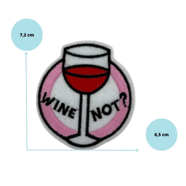 Dimensions du patch Wine Not? brodé avec verre de vin rouge
