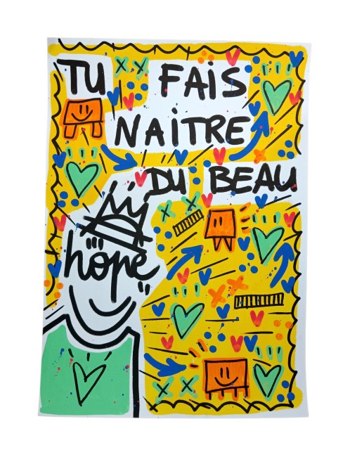 Tu fais naître du beau