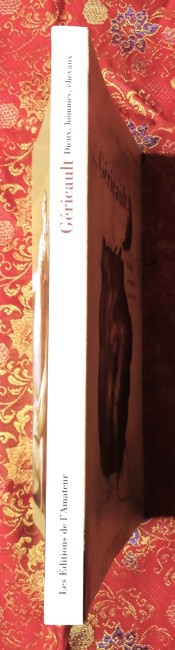 Livre Théodore Géricault Dieux, hommes, chevaux d'Henry Houssaye