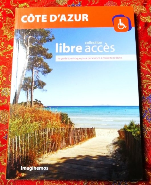 Côte+d+Azur+Le+guide+touristique+pour+personnes+à+mobilité+réduite+9791091233033+livre Livre Libre accès Paris guide touristique pour personnes à mobilité réduite