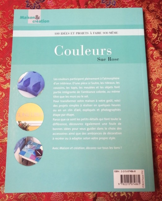 Livre Couleurs 100 idées et projets à faire soi-même éd. Fleurus